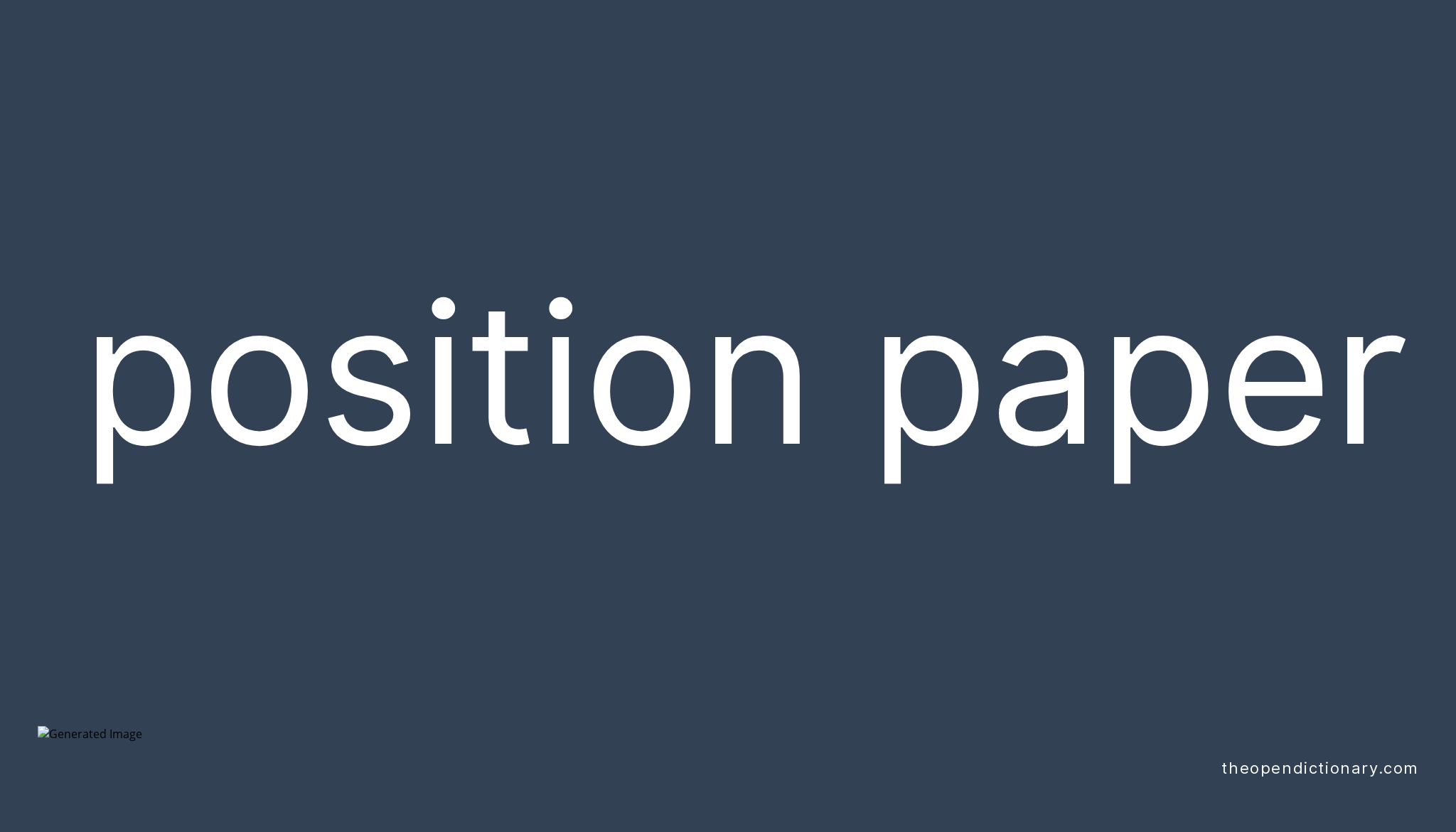 Position Paper Meaning Of Position Paper Definition Of Position 